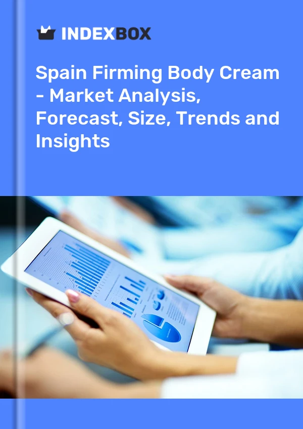 spain firming body cream market analysis forecast size trends and insights.webp